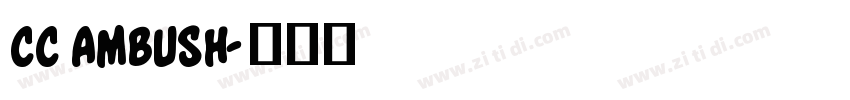 cc ambush字体转换
